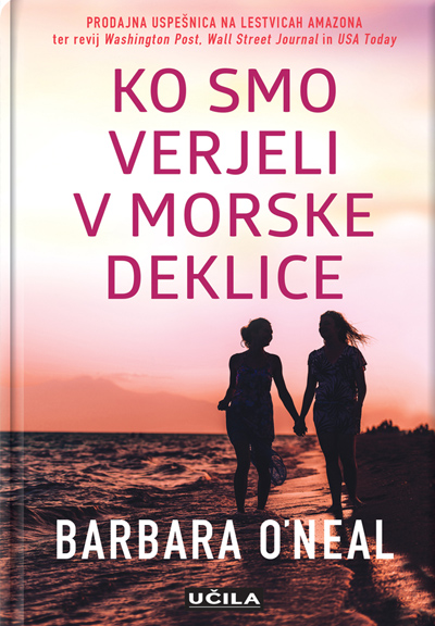 ko smo verjeli v morske deklice barbara oneal